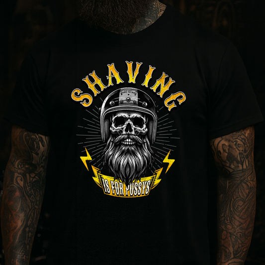 SHAVING IS 4 PUSSYS T-Shirt
