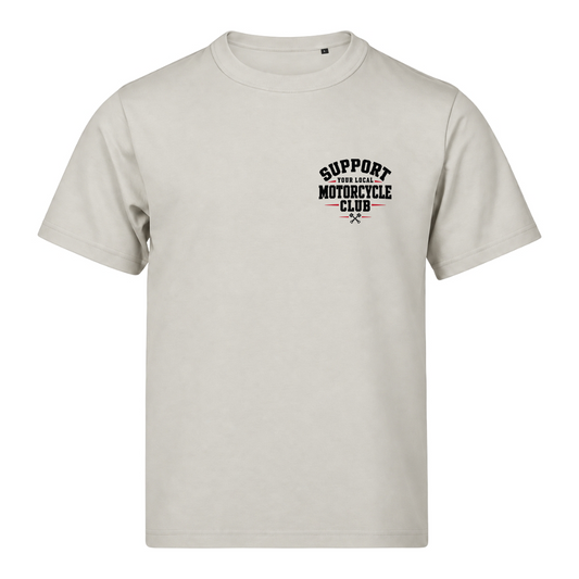 Support Your Local Motorcycle Club 220g Tshirt Loose Fit - Cement