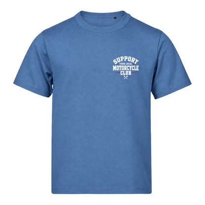 Support Your Local Motorcycle Club 220g Tshirt Loose Fit - Ocean Blue